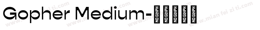 Gopher Medium字体转换